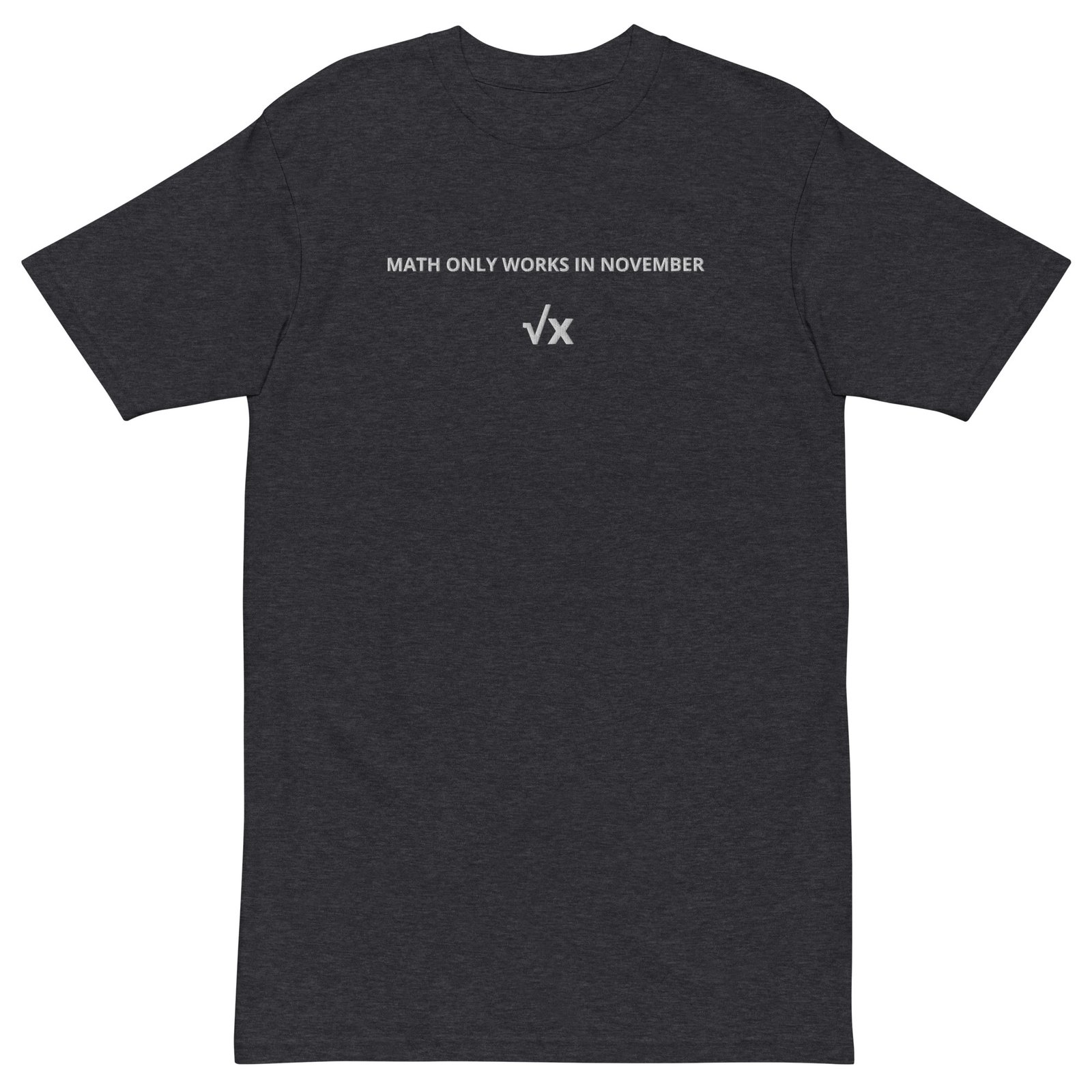 Math Only Works In Nov Tee - Image 2
